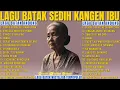 Lagu Lagu Batak Andung Terhits Sepanjang Masa - Lagu Batak Sedih Rindu Sosok Ibu ||Lagu Batak Viral