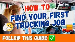 How to Find Your First Job as a Truck Driver No Experience What to do