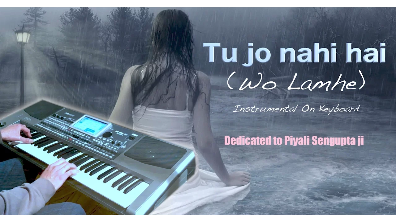 tu jo nahi hai-W0H LAMHE-Instrumental on keyboard