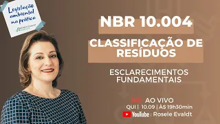 Classificação de Resíduos - NBR 10004 e além! - Legislação Ambiental na Prática
