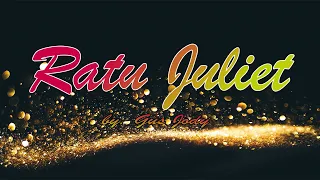 Download Ratu Juliet by  Gus Jody (Video Lyrics) MP3