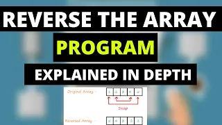 Reverse an Array with the help of Swap Function Easily Explained