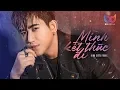 Download Lagu Mình Kết Thúc Đi - Đinh Kiến Phong [ MV Lyric ]