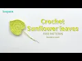 Crochet Sunflower Leaf - Free Pattern