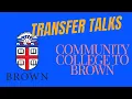 Transfer Interview Community College to Brown University