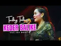 Download Lagu KEDER BALIKE // CITRA NADA LIVE DESA KALENPANDAN // LARANGAN - BREBES