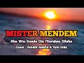 Download Lagu DJ MISTER MENDEM SLOW BASS || FENDIK ADELLA \u0026 YENI INKA
