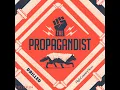 Welcome to The Propagandist