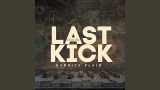 sondela feat ze2 derrick flairs last kick 