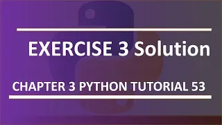 Chapter 3 exercise 3 solution Python tutorial 53