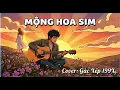 Lagu Mộng Hoa Sim - Reply8-9X | Lời hứa năm xưa giờ đã phai mờ