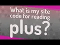 What is my site code for reading plus
