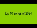 Download Lagu Top Ten Songs of 2024