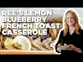 Ree Drummond s Make-Ahead Lemon Blueberry French Toast Casserole The Pioneer Woman Food Network