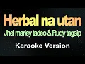 Download Lagu Herbal Na Utan - Reggae (Karaoke)