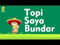 Download Lagu Topi Saya Bundar - Lagu Anak Indonesia Terpopuler