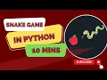 Python Snake Game in 50 lines of code