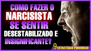 Como desarmar e desestabilizar um narcisista: 9 coisas que os narcisistas odeiam