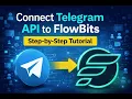 Telegram API Integration with FlowBits Auto Posting Setup Guide