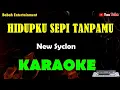 Download Lagu karaoke hidupku sepi tanpamu New Syclon [ KARAOKE ]