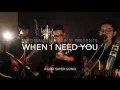 Download Lagu When I Need You - Leo Sayer (A cover by Mahazan Jalaluddin)