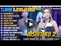 Lagu Full album  Ajeng Febria  terbaru 2025, AISHITERU,TOR MONITOR KETUA, VIRAL tiktok