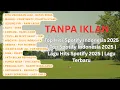Download Lagu Top Hits Spotify Indonesia 2025 | Top Spotify Indonesia 2025 | Lagu Hits Spotify 2025 | Lagu Terbaru