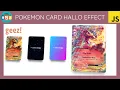 How to build a Pokemon Card Holo Effect with Html Css and Javascript