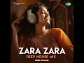 Zara Zara   Deep House Mix