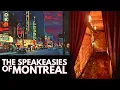 The Secret Speakeasies of Montreal