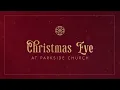 Christmas Eve at Parkside Church
