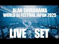 Download Lagu ALAN SHIRAHAMA “ WORLD DJ FESTIVAL JAPAN 2025 “  FULL SET