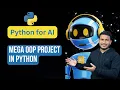 Mega OOP Project in Python Python for AI