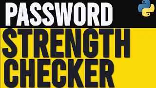 How to Create a Password Strength Checker in Python