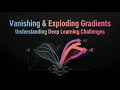 Vanishing and Exploding Gradients Explained Deep Learning Training Challenges Animation