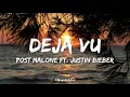 Post Malone - Deja Vu ft Justin Bieber