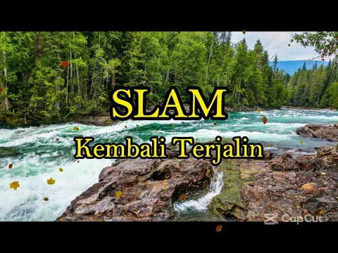 Download MP3 SLAM - KEMBALI TERJALIN LIRIK
