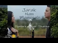 Download Lagu DYADARA \u0026 ANDRI DHARMA - JARAK NAN MAMISAH  ( OFFICIAL LYRIC VIDEO)