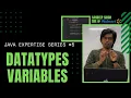 DataTypes Variables JAVA Expertise Series