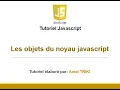 Les Objets du Noyau Javascript