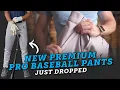 New Premium Pro Baseball Pants
