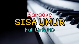 Download SISA UMUR KARAOKE - NADA COWOK (Qasidah Cover) MP3