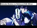 Mahouka Koukou no Rettousei Ending 2 - Mirror FULL