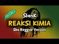 Download Lagu REAKSI KIMIA - Slank ( Ska Reggae Version )