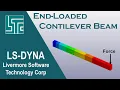 End loaded Cantilever Beam Deflection in LS-DYNA R11 implicit ls-dyna tutorial