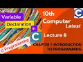 Variable Declaration in C Programming 10th Class Computer Chap 1 Lecture 8