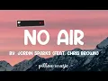 No Air - Jordin Sparks (Feat. Chris Brown) (Lyrics) 🎵