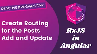 28 Create Routing for the Posts Adding and Updating through route Params in Angular RxJS