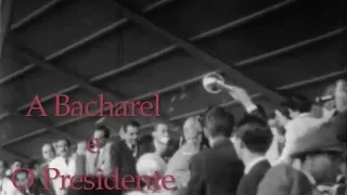 A Bacharel e o presidente
