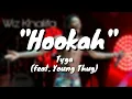 Download Lagu Tyga - Hookah lyrics ft. Young Thug